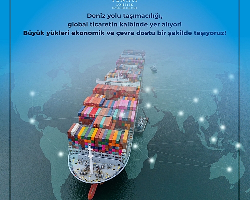 Deniz yolu taşımacılığı global ticaretin kalbinde yer alıyor