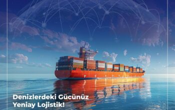 Denizlerdeki Gücünüz Yeniay Lojistik